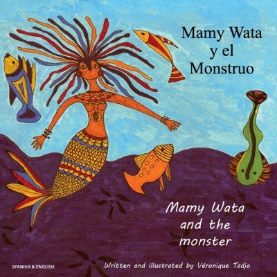 Mamy Wata and The Monster in Spanish & English (PB)