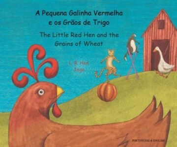 Little Red Hen and the Grains of Wheat in Portuguese & English (PB)