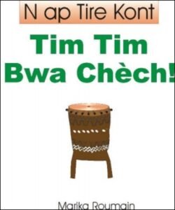 N ap Tire Kont: Time Tim Bwa Chech