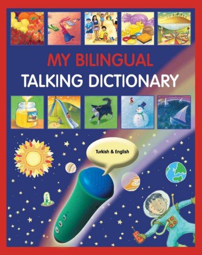 My Bilingual Talking Dictionary - in Turkish & English (PB)