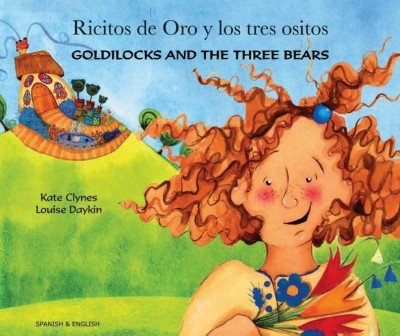 Goldilocks & the Three Bears in Spanish & English (PB)