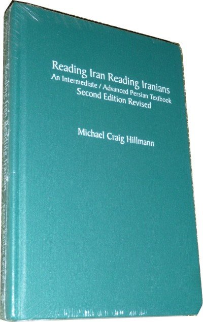 Farsi - Reading Iran Reading Iranians: An Intermediate / Advanced Persian Textbook, 2nd Ed (HB)