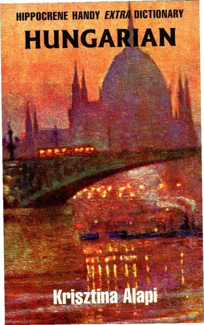 Hungarian: Hippocrene Handy Extra Dictionary (209 pages)