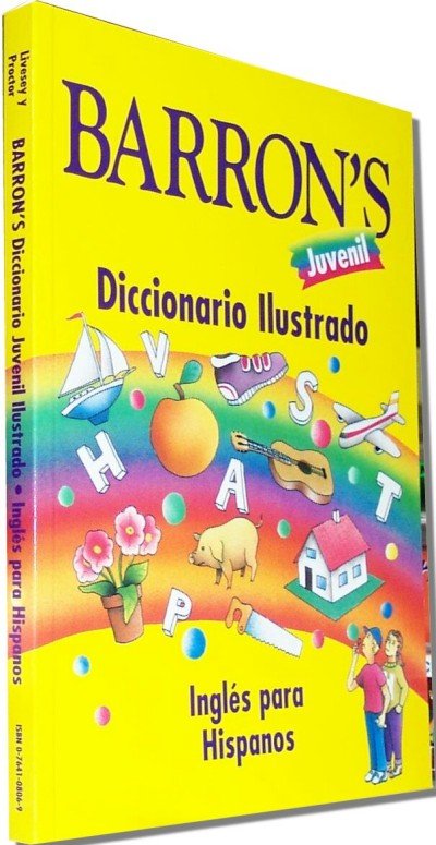 Barron's Juvenil: Diccionario Ilustrado Ingles Para Hispanos (HB) ONLY ONE LEFT!