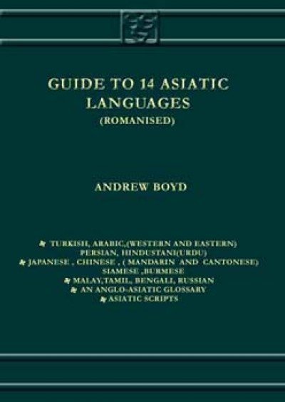 Asiatic Language - Guide to 14 Asiatic Languages by Boyd A. (HB)