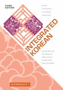Integrated Korean: Intermediate Level 1 Textbook