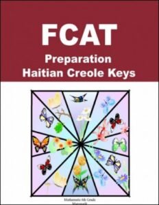 FCAT Preparation Haitian Creole Keys (grade 6)