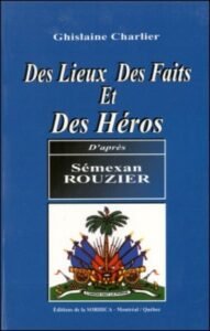 Des Lieux, des faits et des héros