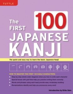 The First 100 Japanese Kanji (PB)