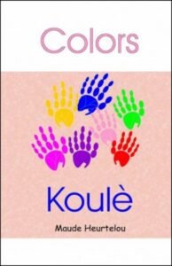 Color, Koulè (Bilingual)