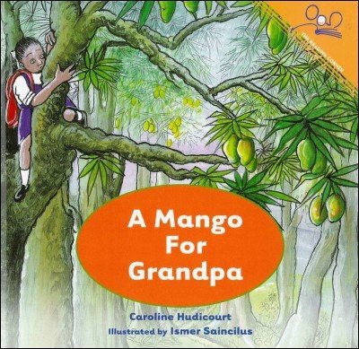 A Mango for Grandpa (English only) by Caroline Hudicourt
