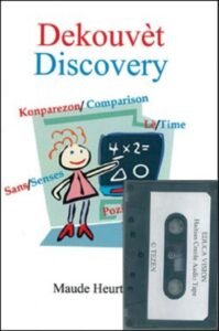 Dekouvèt, Book and Tape by Maude Heurtelou in Haitian-Creole - Book & Audio Tape