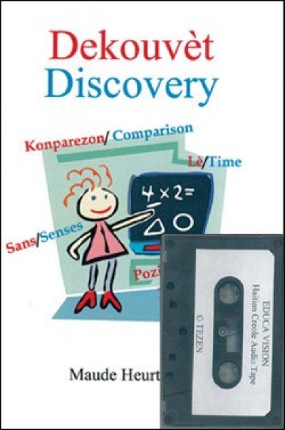 Dekouvèt, Book and Tape by Maude Heurtelou in Haitian-Creole - Book & Audio Tape