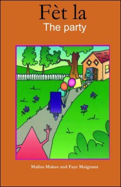 The Party / Fèt La in English & Haitian-Creole by Malisa Makso