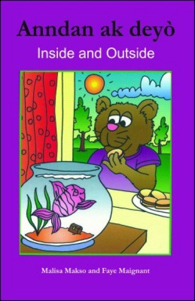 Inside and Outside/Anndan ak Deyò in English & Haitian-Creole by Malisa Makso