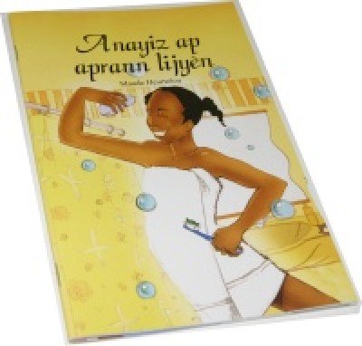 Anayiz ap aprann Ijyèn / Anayiz Learns about Hygiene by Maude Heurtelou