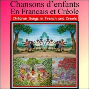 Children's Songs / Chansons d'enfants En Francais in Haitian-Creole & French Music CD