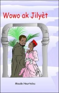 Wowo ak Jilyèt (Romeo and Juliet in Haitian Creole) by Maude Heurtelou