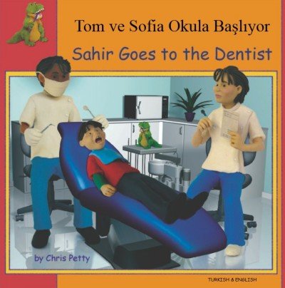 Sahir Goes to the Dentist in Turkish & English (PB)