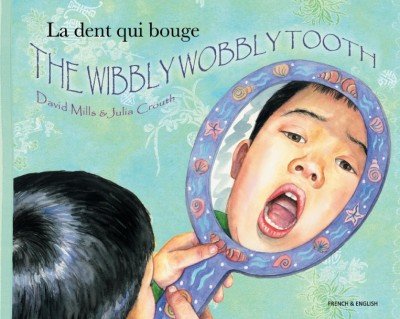 Wibbly Wobbly Tooth in French & English (PB)