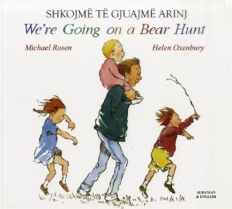 We're Going on a Bear Hunt in Albanian & English (PB)