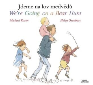 We're Going on a Bear Hunt in Czech & English (PB)