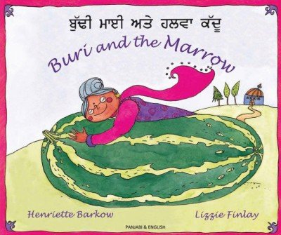 Buri and the Marrow in Panjabi / Punjabi & English (PB)
