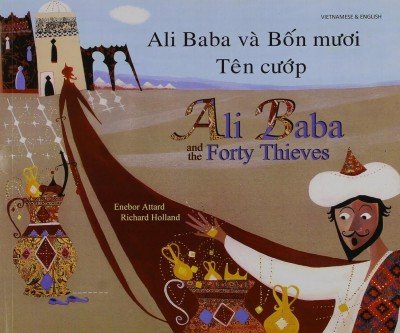 Ali Baba and the Forty Thieves in Vietnamese & English (PB)