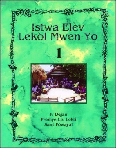 Istwa Elèv lekòl mwen yo, Iv Dejan in Haitian Creole Vol 1