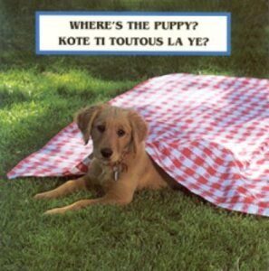 WHERE'S THE PUPPY? board book in Haitian Creole & English