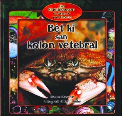 Study of Animals without Backbones in Haitian Creole / Bèt ki gen kolòn vètebral