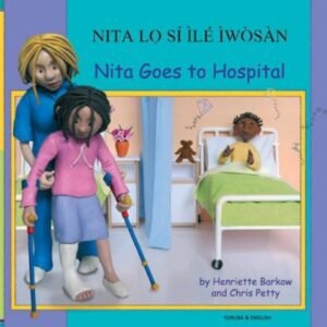 Nita Goes to Hospital in Yoruba & English (PB)