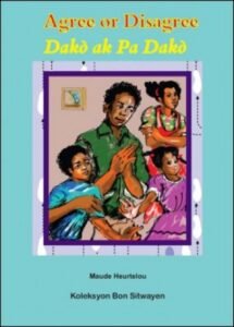 Agree or Disagree / Dakò ak Pa dakò in Haitian Creole & English