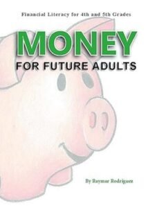 Money for Future Adults by Raymar Rodríguez