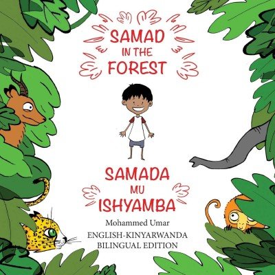 Samad in the Forest: Kinyarwanda - English Bilingual Edition
