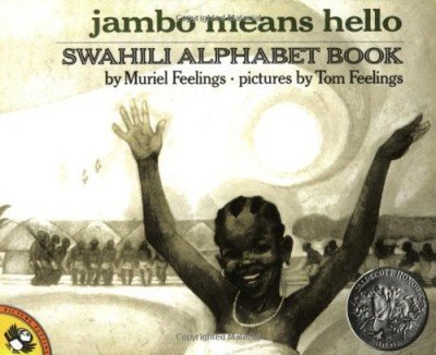 Jambo Means Hello: Swahili Alphabet Book in Swahili & English
