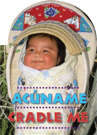 Cradle Me/Acúname Spanish/English (Board book)