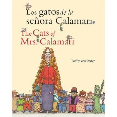The Cats Of Mrs. Calamari/Los Gatos De La Señora Calamar (Spanish/English) PB