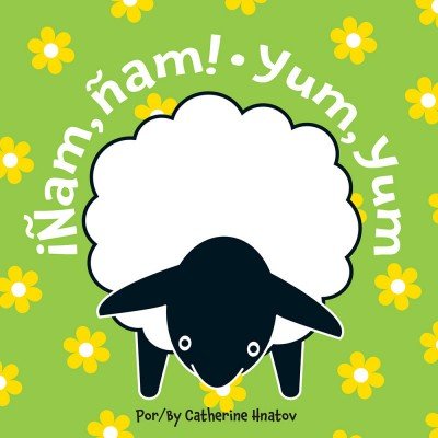 Yum, Yum / ¡Ñam, Ñam! (Spanish/English) BB