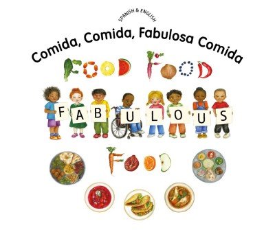 Food Food Fabulous Food in Spanish and English (PB)