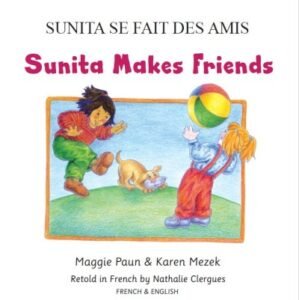 Sunita Makes Friends in French & English (PB)