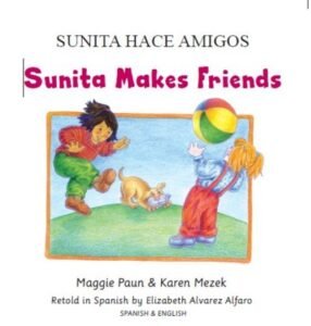 Sunita Makes Friends in Spanish & English (PB)