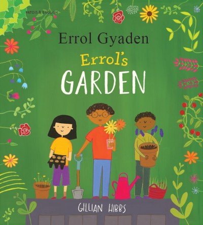 Errol's Garden in Patois (Jamican) and English (PB)