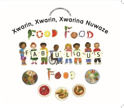 Food Food Fabulous Food in Kurdish Kurmanji and English (PB)