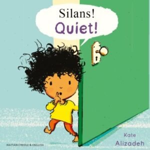 Quiet! in Haitian Creole & English (PB)