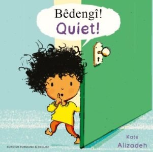 Quiet! in Kurdish Kurmanji & English (PB)