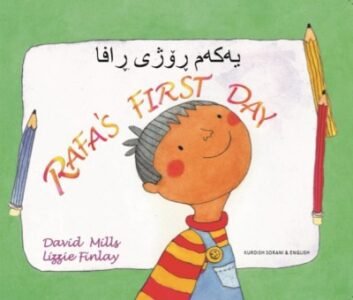 Rafa's First Day in Kurdish Sorani & English (PB)