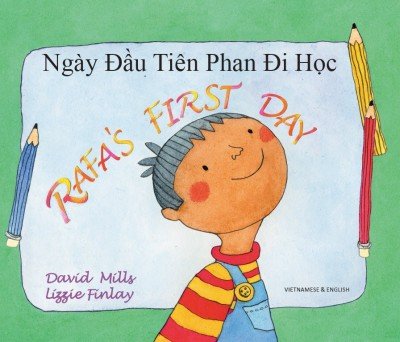 Rafa's First Day in Vietnamese & English (PB)