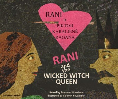 Rani and the Wicked Witch Queen in Lithranian & English (PB)