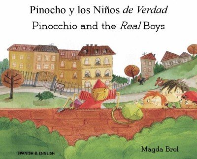 Pinocchio and the Real Boys in Spanish & English (PB)